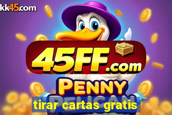 tirar cartas gratis